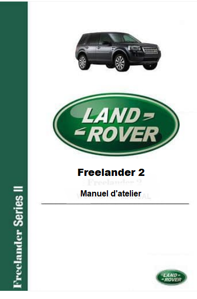 Manuel d'atelier Land Rover Freelander 2 en français { AUTHENTIQU'ERE