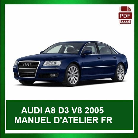 Manuel d'atelier Audi A8 D3 4E2 V8 2005 français