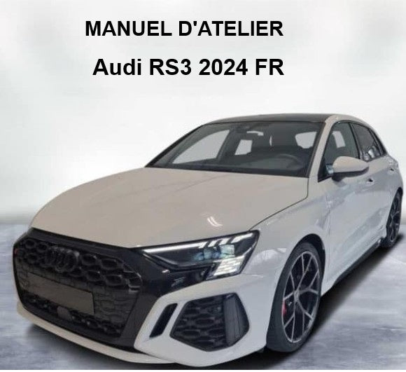 Manuel d'atelier Audi RS3 2024 français Docautomoto