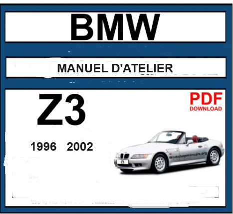 Manuel d'atelier BMW Z3 1996 2002 français { Docautomoto