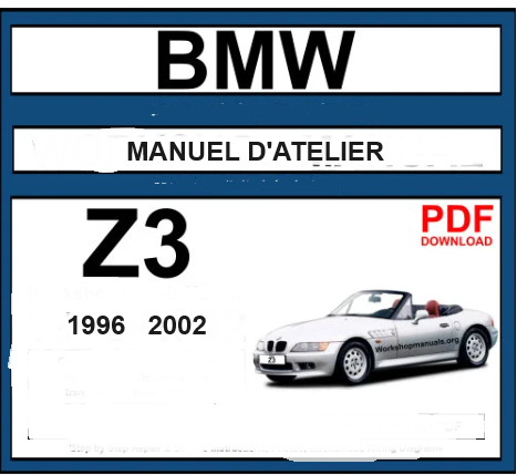 Manuel d'atelier BMW Z3 1996 2002 français { {{ Docautomoto }}