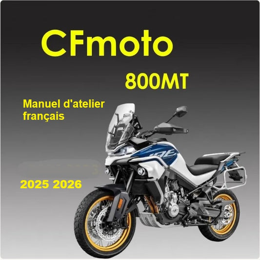 Manuel d'atelier CFmoto 800 MT 2025 2026 français Docautomoto