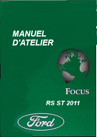 Manuel d'atelier carrosserie Ford Focus RS ST 2011 français Docautomoto