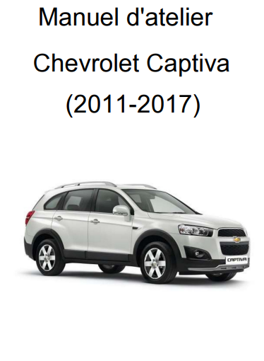 Manuel d'atelier Chevrolet Captiva 2011 2017 français { Docautomoto