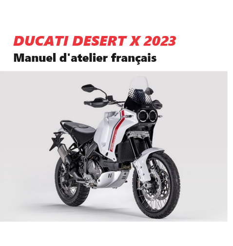 Manuel d'atelier Ducati Desert X 2023 français { Docautomoto
