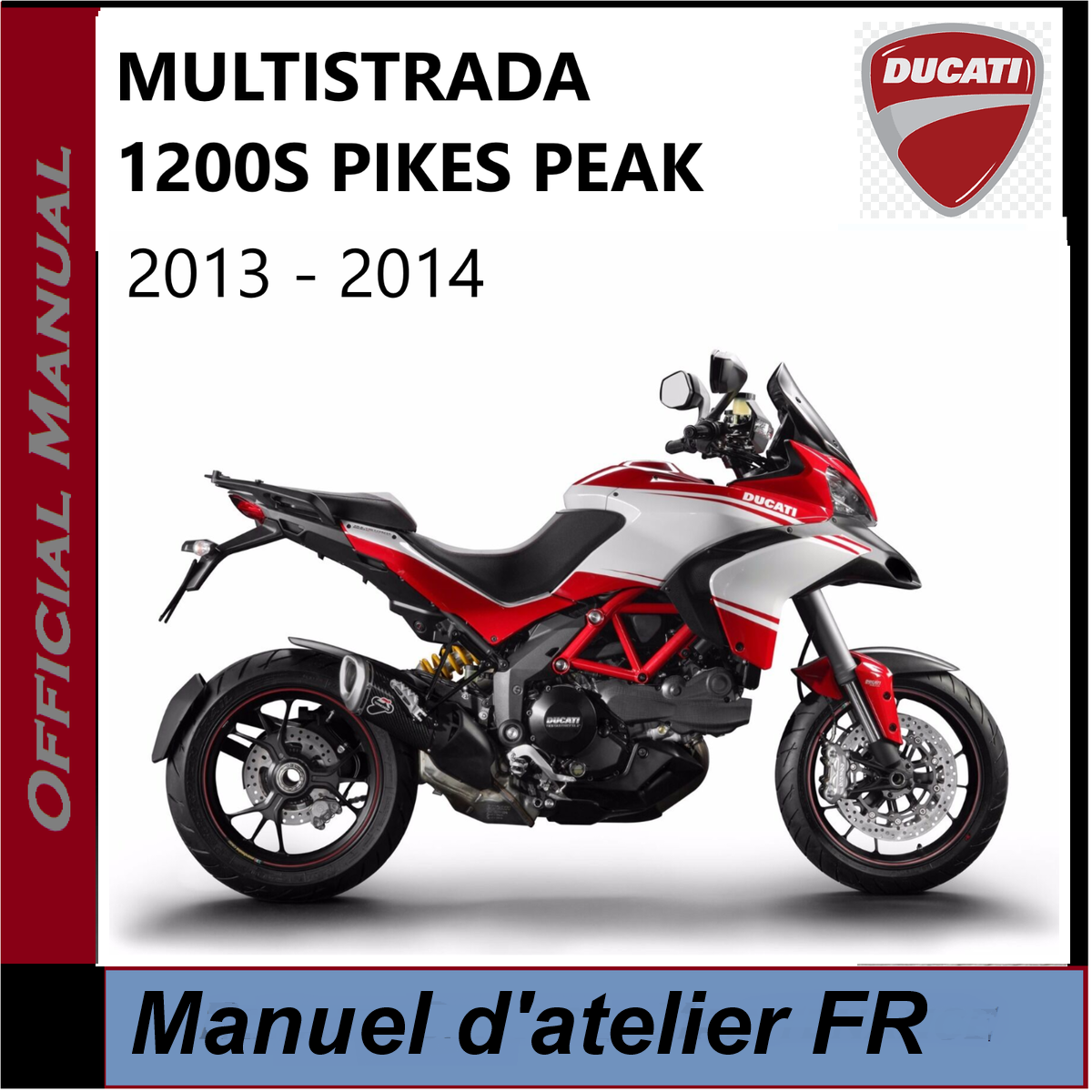 Manuel d'atelier Ducati Multistrada 1200 S Pikes Peak Docautomoto