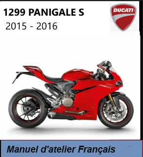 Manuel d'atelier Ducati 1299S Panigale 2015 2016 français Docautomoto