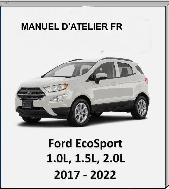 Manuel d'atelier Ford Ecosport 2017 2022 français Docautomoto