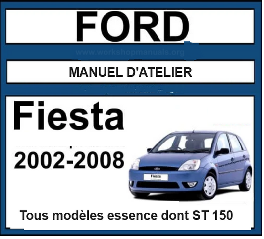 Manuel d'atelier Ford Fiesta ST 150 2005 2008 français { Docautomoto