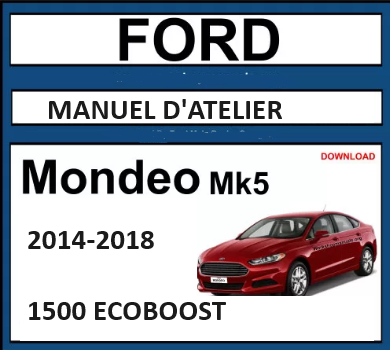 Manuel d'atelier Ford Mondeo 2014 MK5 français { Docautomoto