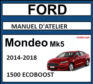 Manuel d'atelier Ford Mondeo 2014 MK5 français { {{ Docautomoto }}