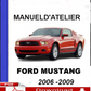 Manuel d'atelier Ford Mustang 2006 2009 français { Docautomoto