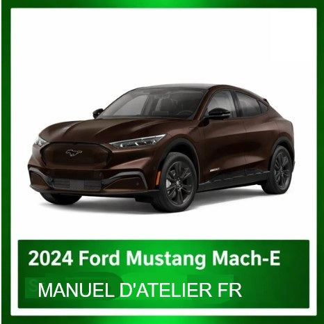Manuel d'atelier Ford Mustang Mach E 2024 français