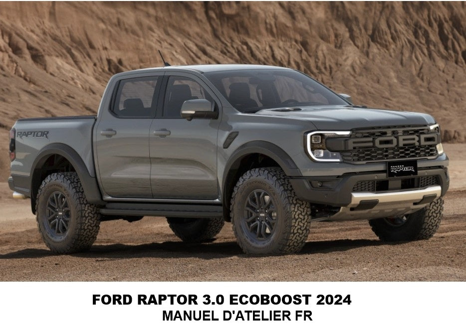 Manuel d'atelier Ford Raptor 2024 3.0 ecoboost français
