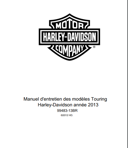Manuel d'atelier Harley Davidson Touring 2013 français { {{ Docautomoto }}
