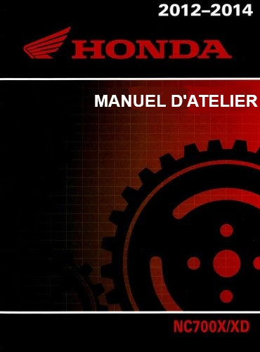 Manuel d'atelier Honda NC 700 2012 2014 en français { {{ Docautomoto }}