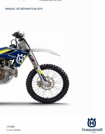 Manuel d'atelier Husqvarna 450 FC 2016 français { {{ Docautomoto }}