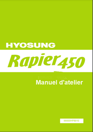 Manuel d'atelier Hyosung rapier TE 450 2008 français { {{ Docautomoto }}