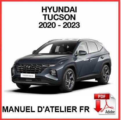 Manuel d'atelier Hyundai Tucson 2020 2023 français { {{ Docautomoto }}