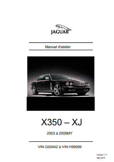 Manuel d'atelier jaguar XJ X350 2003 2009 en français { Docautomoto