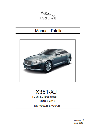 Manuel d'atelier Jaguar XJ X 351 2010 2012 français { Docautomoto