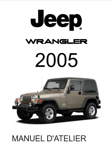 Manuel d'atelier jeep Wrangler TJ 2005 français { Docautomoto