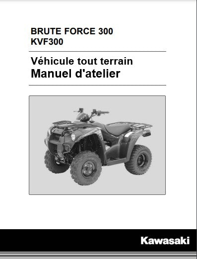 Manuel d'atelier Kawasaki 300 Bruteforce 2016 français Docautomoto
