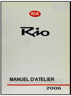 Manuel d'atelier Kia Rio 2006 2010 français Docautomoto