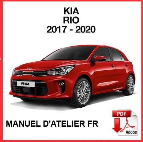 Manuel d'atelier Kia Rio 2017 2020 français { {{ Docautomoto }}