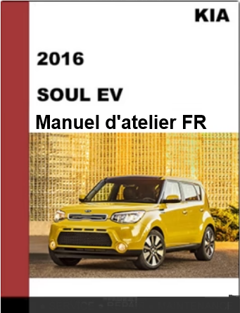 manuel d'atelier Kia soul EV 2016 français { {{ Docautomoto }}