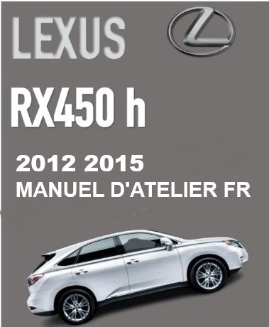 Manuel d'atelier Lexus RX450h 2012 2015 français Docautomoto