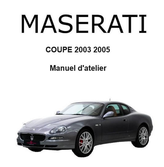 Manuel d'atelier maserati coupé spyder 4200 2003 2005 français { Docautomoto