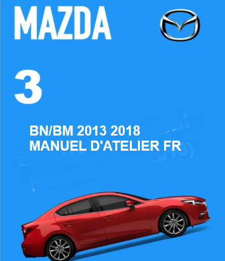 Manuel d'atelier Mazda3 2013 2018 français Docautomoto