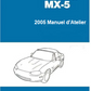 Manuel d'atelier réparation Mazda MX 5 2005 français { Docautomoto