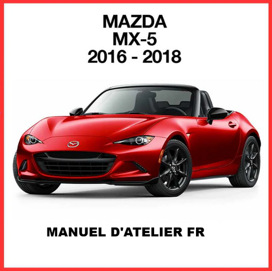 Manuel d'atelier Mazda MX5 ND 2016 français Docautomoto