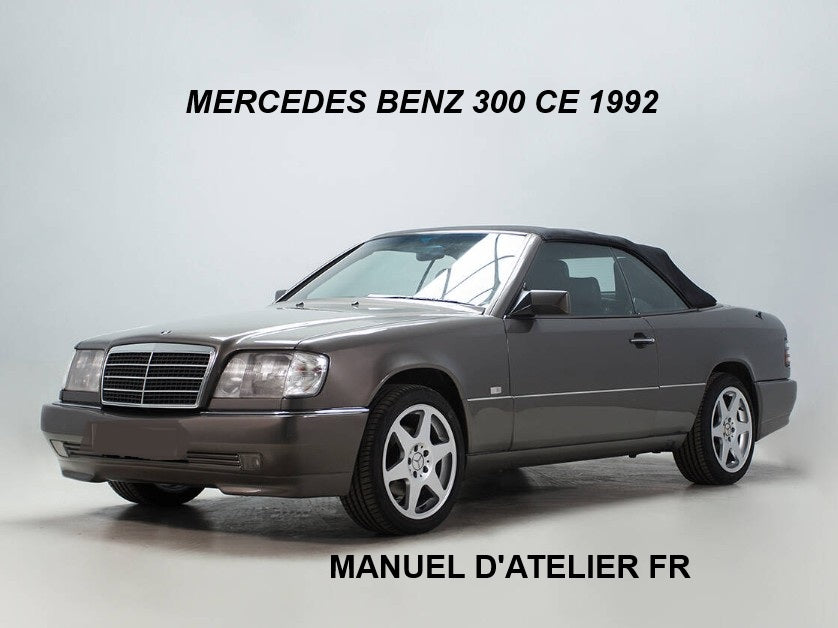 Manuel d'atelier Mercedes Benz 300 CE 1992 français 