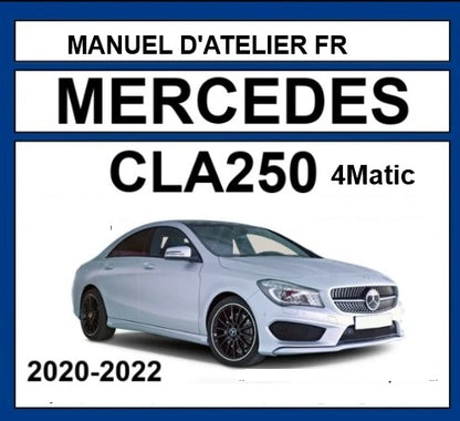 Manuel d'atelier Mercedes CLA 250 2020 2022 français Docautomoto