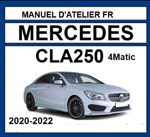Manuel d'atelier Mercedes CLA 250 2020 2022 français Docautomoto