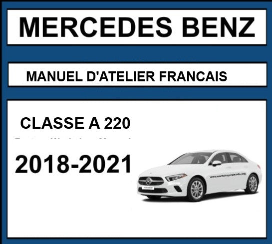Manuel d'atelier Mercedes Classe A 220 2018 2021 français