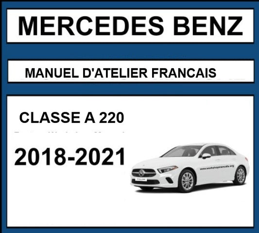 Manuel d'atelier Mercedes Classe A 220 2018 2021 français Docautomoto