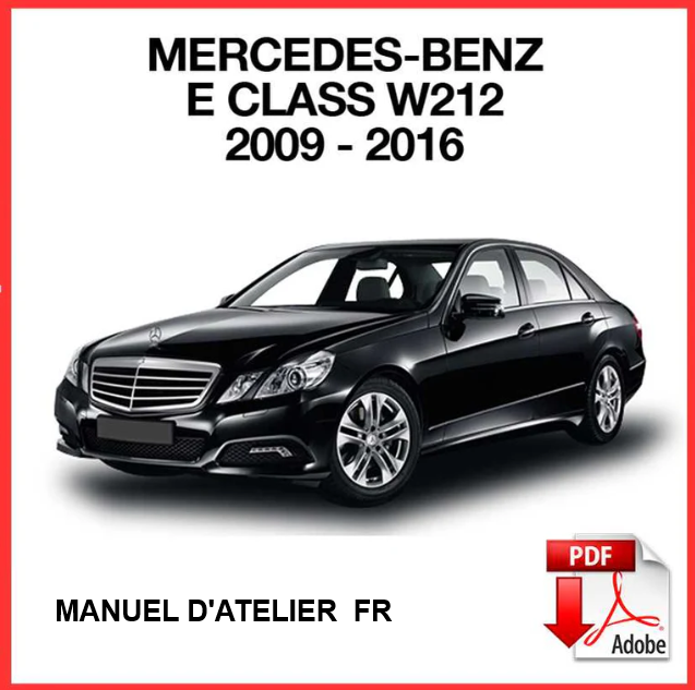 Manuel d'atelier Mercedes classe E W212 2009 2016 français Docautomoto