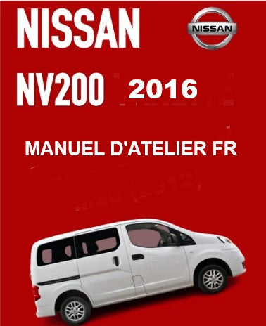 Manuel d'atelier Nissan NV 200 2016 français Docautomoto
