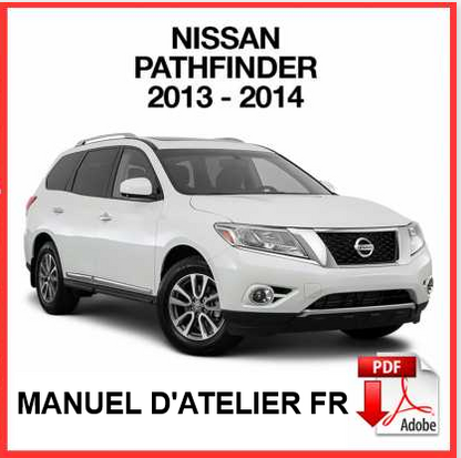 Manuel d'atelier Nissan Pathfinder 2014 français { {{ Docautomoto }}