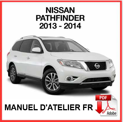 Manuel d'atelier Nissan Pathfinder 2014 français { {{ Docautomoto }}