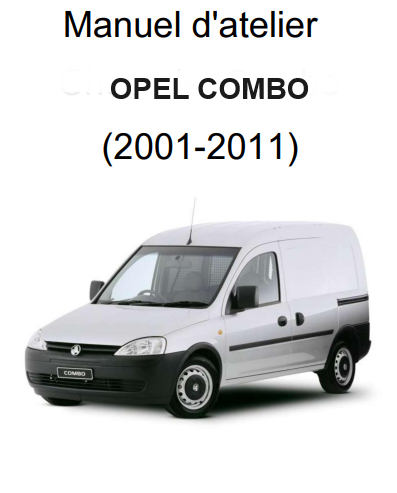 Manuel d'atelier Opel Combo 2001 2011 { Docautomoto