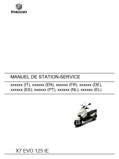 Manuel d'atelier Piaggio X7 EVO 125 IE 2008 { {{ Docautomoto }}