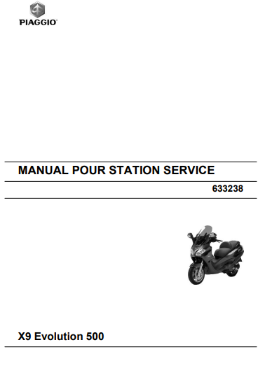 Manuel d'atelier Piaggio 500 X9 Evo 2005 français { {{ Docautomoto }}