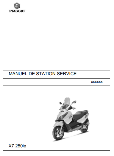 Manuel d'atelier Piaggio X7 250 IE 2008 français { {{ Docautomoto }}