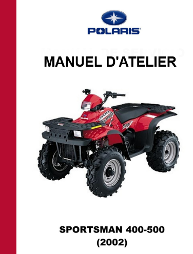 Manuel d'atelier Polaris Sportsman 400 500 2002 français { {{ Docautomoto }}