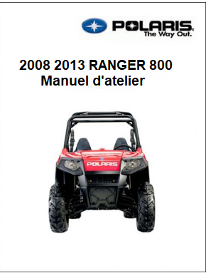 Manuel d'atelier Polaris Ranger 800 ZZ 2008 2013 français { {{ Docautomoto }}